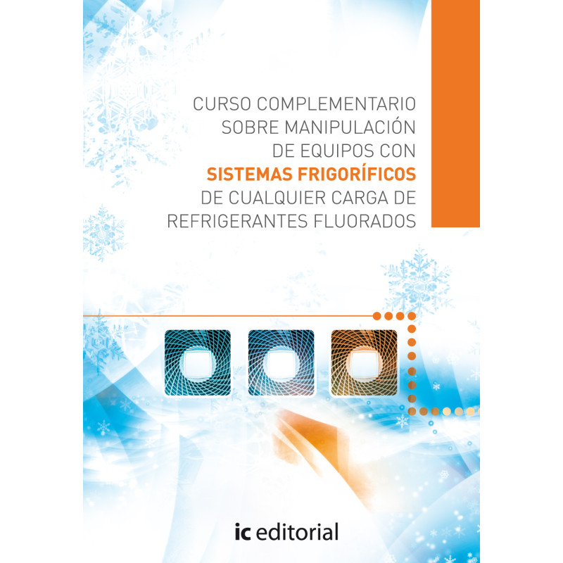 Curso complementario sobre manipulación de equipos con sistemas frigoríficos de cualquier carga de refrigerantes fluorados