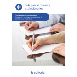 Montaje y mantenimiento de instalaciones frigoríficas. IMAR0108 - Guía para el docente y solucionarios