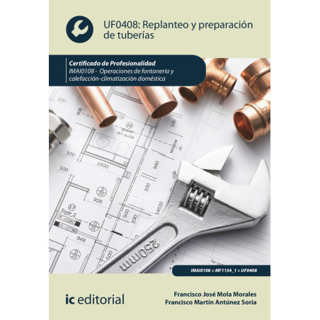 Replanteo y preparación de tuberías. IMAI0108 - Operaciones de fontanería y calefacción-climatización doméstica