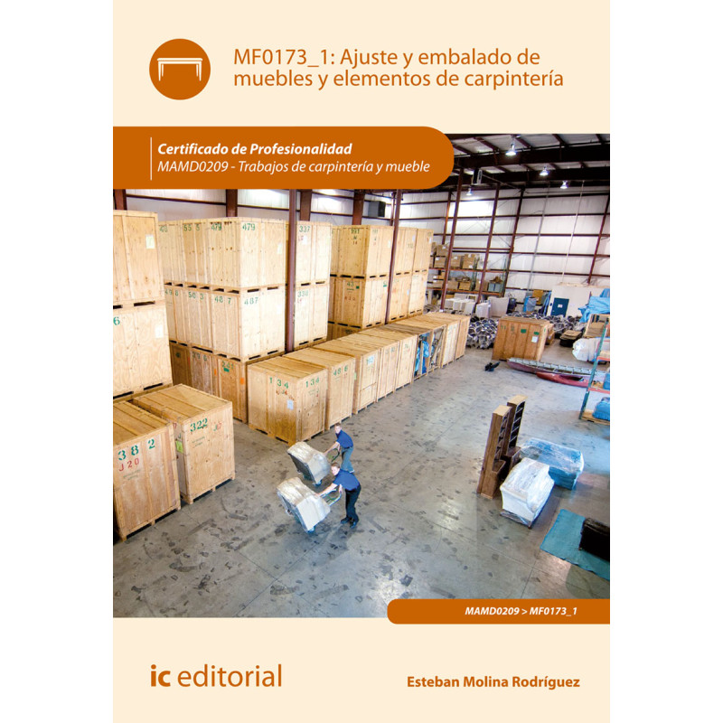 Ajuste y embalado de muebles y elementos de carpintería. MAMD0209 - Trabajos de carpintería y mueble