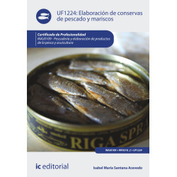 Elaboración de conservas de pescado y mariscos. INAJ0109 - Pescadería y elaboración de productos de la pesca y acuicultura