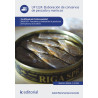 Elaboración de conservas de pescado y mariscos. INAJ0109 - Pescadería y elaboración de productos de la pesca y acuicultura