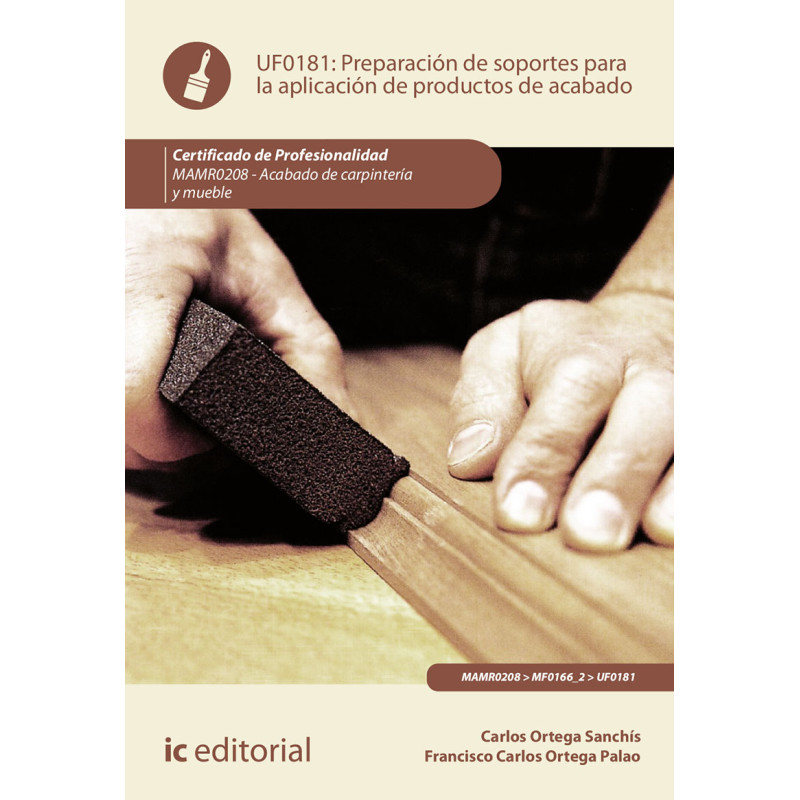Preparación de soportes para la aplicación de productos de acabado. MAMR0208 - Acabado de Carpintería y Mueble