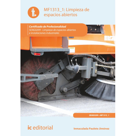Limpieza de espacios abiertos. SEAG0209 - Limpieza en espacios abiertos e instalaciones industriales