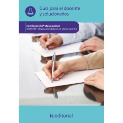 Operaciones básicas en planta química. QUIE0108 Guía para el docente y solucionarios