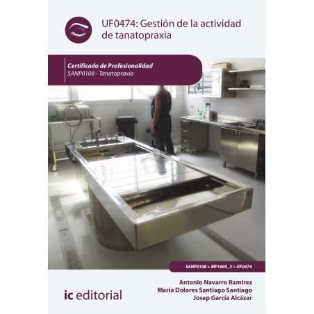Gestión de la actividad de tanatopraxia. SANP0108 - Tanatopraxia
