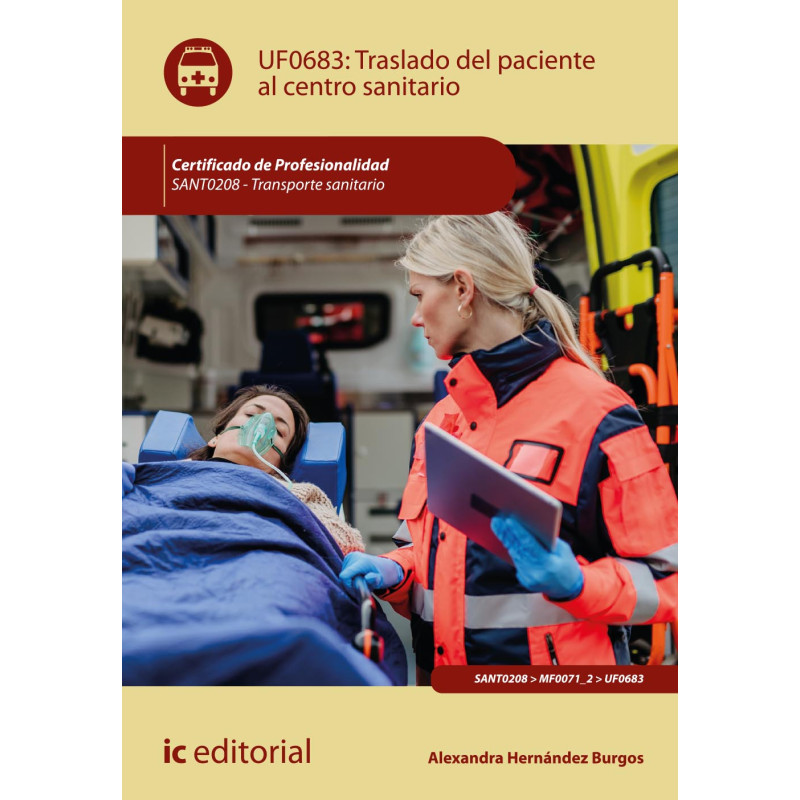 Traslado del paciente al centro sanitario. SANT0208 - Transporte sanitario