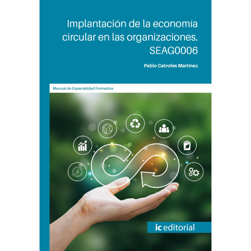 Implantación de la economía circular en las organizaciones. SEAG0006