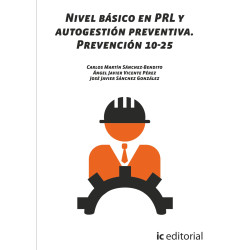 Nivel básico en PRL y autogestión preventiva. Prevención 10-25