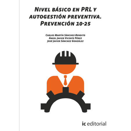 Nivel básico en PRL y autogestión preventiva. Prevención 10-25