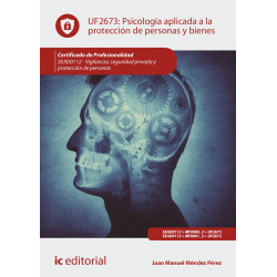 Psicología aplicada a la protección de personas y bienes. SEAD0112 - Vigilancia, Seguridad privada y Protección de personas