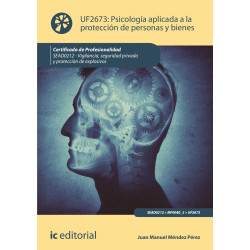 Psicologí­a aplicada a la protección de personas y bienes. SEAD0212 - Vigilancia, Seguridad privada y Protección de explosivos