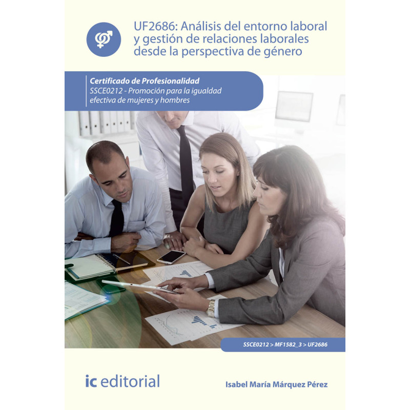 Análisis del entorno laboral y gestión de relaciones laborales desde la perspectiva de género. SSCE0212 - Promoción para la i...