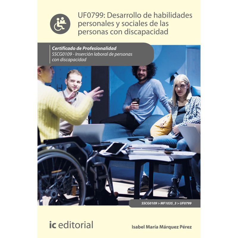Desarrollo de habilidades personales y sociales de las personas con discapacidad. SSCG0109 - Inserción laboral de personas co...