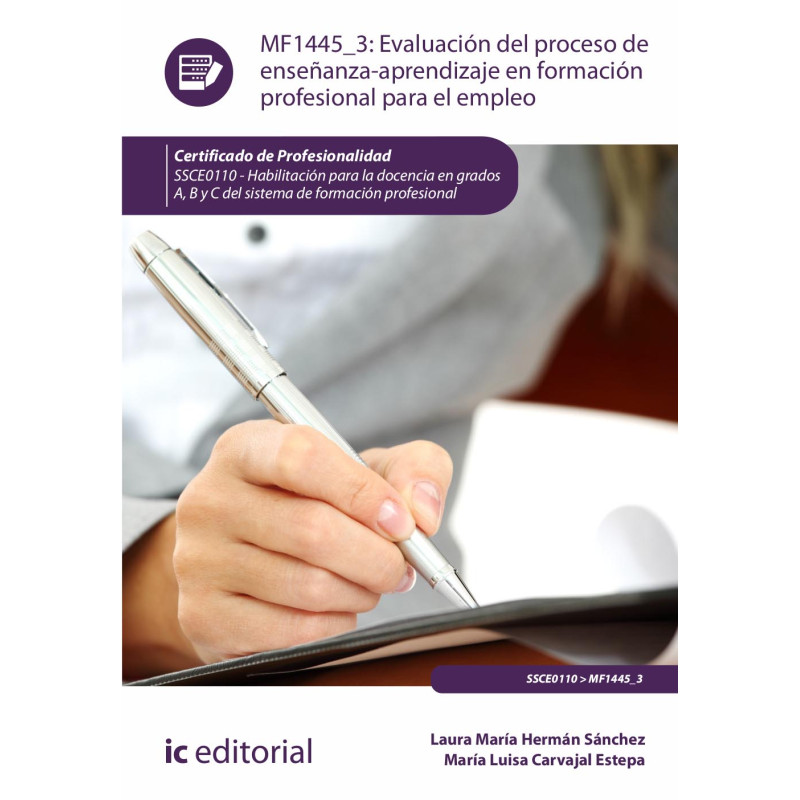 Evaluación del proceso de enseñanza-aprendizaje en Formación Profesional para el Empleo. SSCE0110 - Habilitación para la doce...