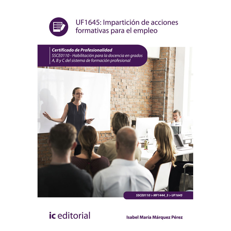 Impartición de acciones formativas para el empleo. SSCE0110 - Habilitación para la docencia en grados A, B y C del Sistema de...