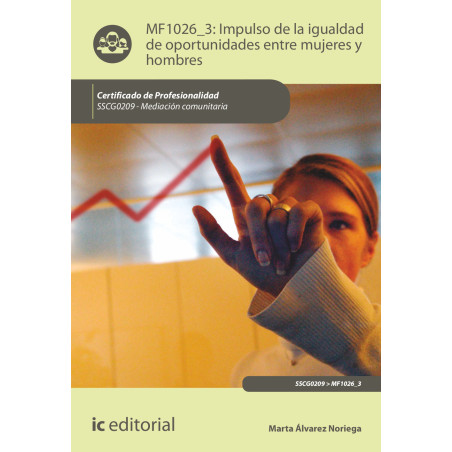 Impulso de la igualdad de oportunidades entre mujeres y hombres. SSCG0209 - Mediación comunitaria