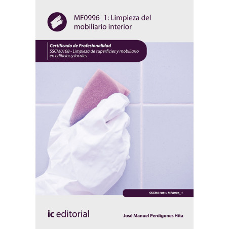 Limpieza del mobiliario interior. SSCM0108 - Limpieza de superficies y mobiliario en edificios y locales