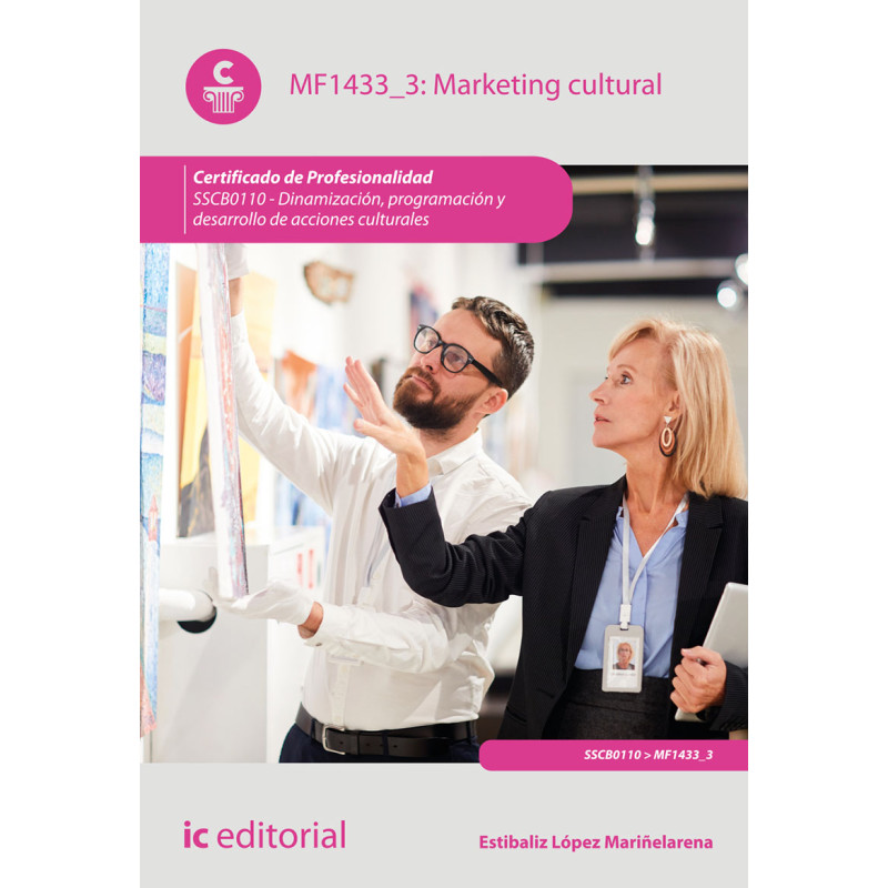 Marketing cultural. SSCB0110 - Dinamización, programación y desarrollo de acciones culturales