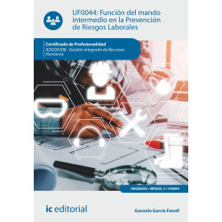 Función del mando intermedio en la Prevención de Riesgos Laborales. ADGD0208 - Gestión integrada de recursos humanos