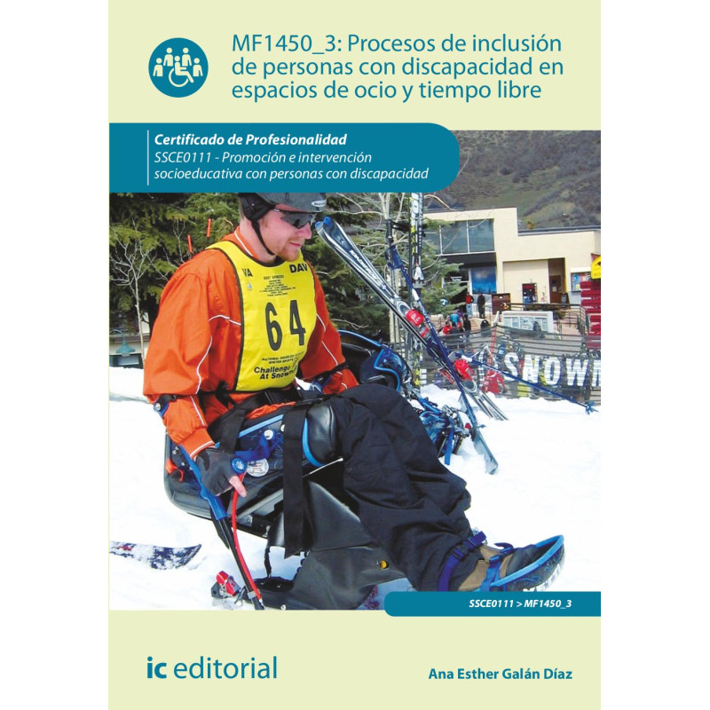 Procesos de inclusión de personas con discapacidad en espacios de ocio y tiempo libre. SSCE0111 - Promoción e intervención so...