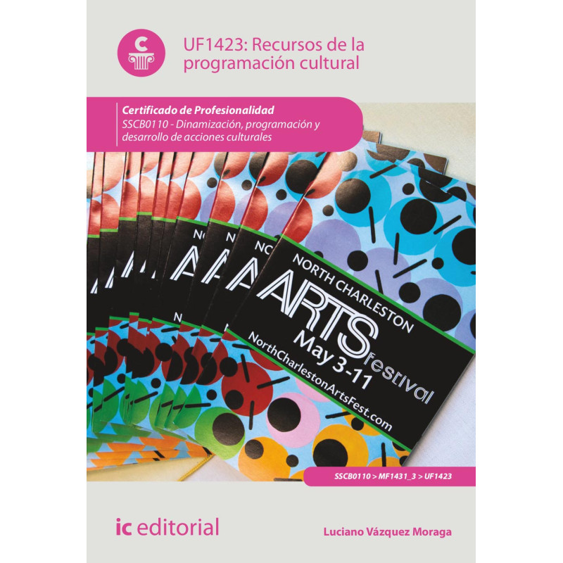 Recursos de la programación cultural. SSCB0110 - Dinamización, programación y desarrollo de acciones culturales