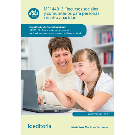 Recursos sociales y comunitarios para personas con discapacidad. SSCE0111 - Promoción e intervención socioeducativa con perso...