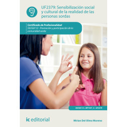 Sensibilización social y cultural de la realidad de las personas sordas. SSCG0112 - Promoción y participación de la comunidad...