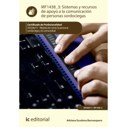 Sistemas y recursos de apoyo a la comunicación de personas sordociegas. SSCG0211 - Mediación entre la persona sordociega y la...