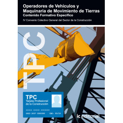 TPC - Operadores de vehículos y maquinaria de movimiento de tierras. Contenido Formativo Específico