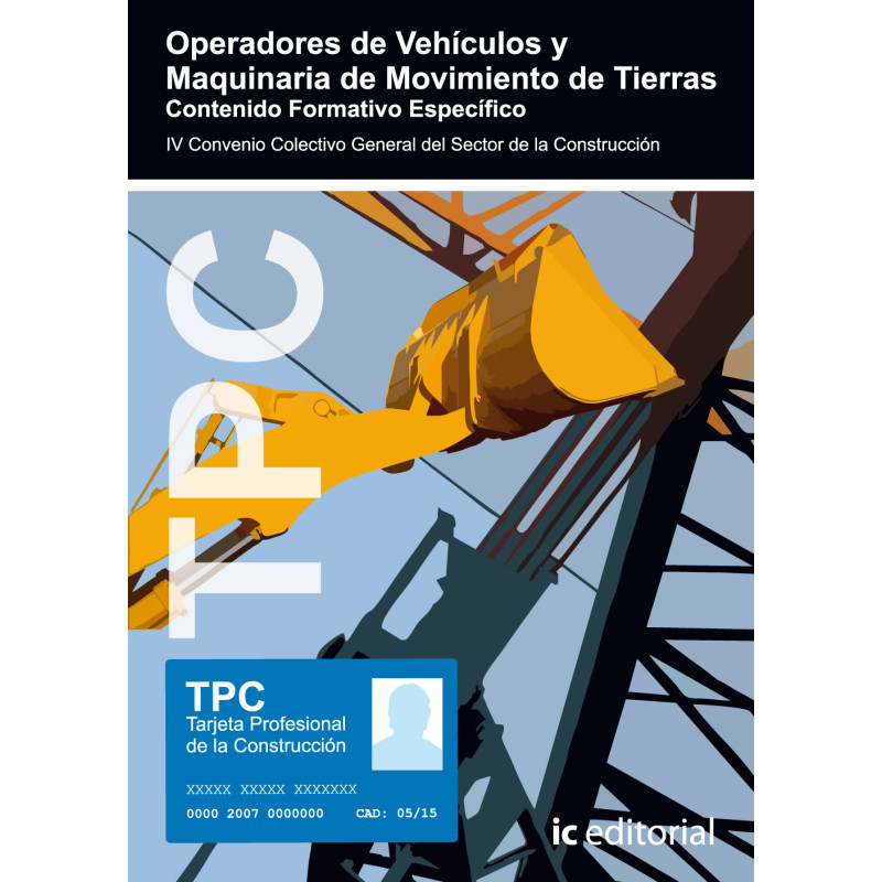 TPC - Operadores de vehículos y maquinaria de movimiento de tierras. Contenido Formativo Específico