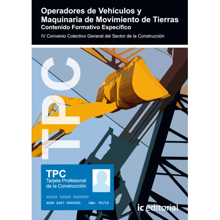 TPC - Operadores de vehículos y maquinaria de movimiento de tierras. Contenido Formativo Específico