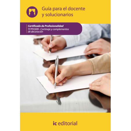 Cortinaje y complementos de decoración. TCPF0309 - Guía para el docente y solucionarios