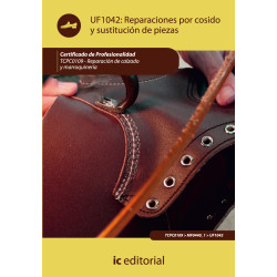 Reparaciones por cosido y sustitución de piezas. TCPC0109 - Reparación del calzado y marroquinería