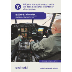 Mantenimiento auxiliar del acondicionamiento interior de aeronaves. TMVO0109 - Operaciones auxiliares de mantenimiento aeroná...