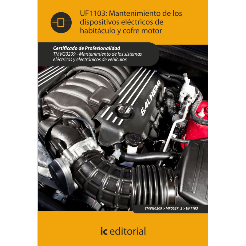 Mantenimiento de los dispositivos eléctricos de habitáculo y cofre motor. TMVG0209 - Mantenimiento de los sistemas eléctricos...