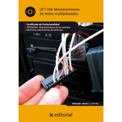 Mantenimiento de redes multiplexadas. TMVG0209 - Mantenimiento de los sistemas eléctricos y electrónicos de vehículos