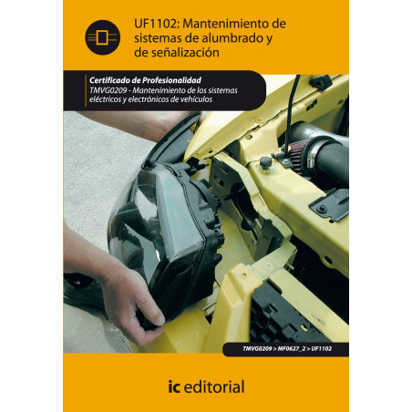 Mantenimiento del sistema de alumbrado y señalización. TMVG0209 - Mantenimiento de los sistemas eléctricos y electrónicos de ...