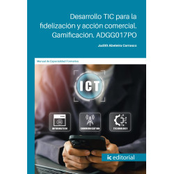 Desarrollo TIC para la fidelización y acción comercial. Gamificación. ADGG017PO
