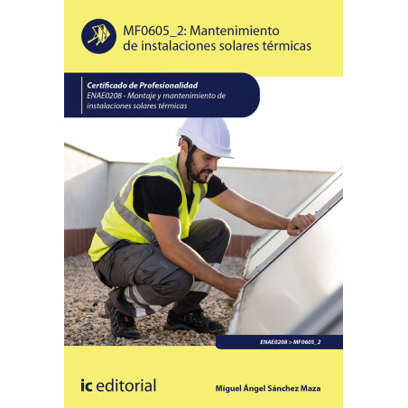 Libros de Mantenimiento de instalaciones solares térmicas. MF0605_2