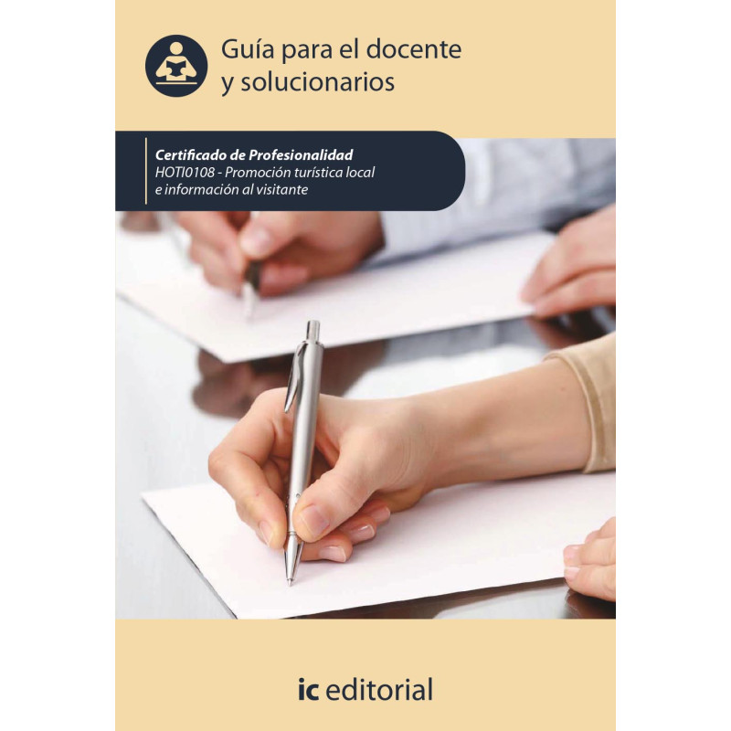 Promoción turística local e información al visitante. HOTI0108 - Guía para el docente y solucionarios