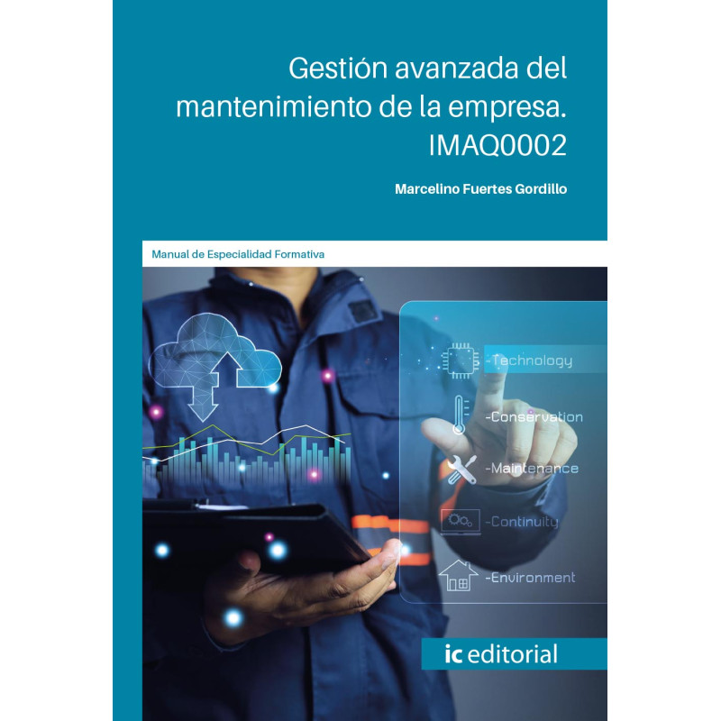 Gestión avanzada del mantenimiento de la empresa. IMAQ0002