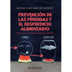 Prevención de las pérdidas y el desperdicio alimentario. Exigencias a implantar según Ley 1/2025