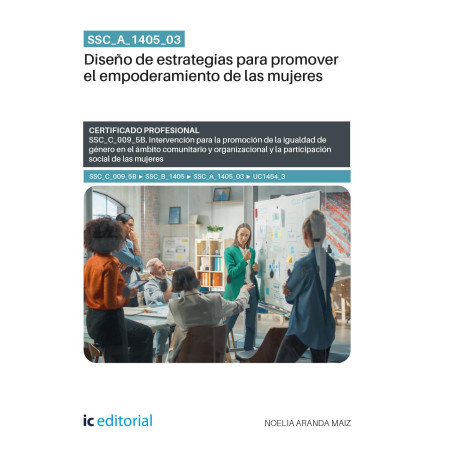 SSC_A_1405_03. Diseño de estrategias para promover el empoderamiento de las mujeres. SSC_C_009_5B