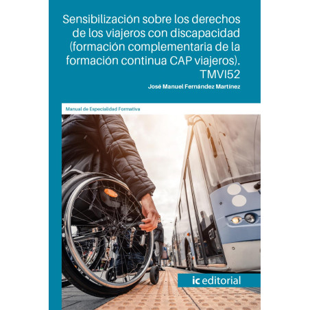 Sensibilización sobre los derechos de los viajeros con discapacidad (formación complementaria de la formación continua CAP vi...