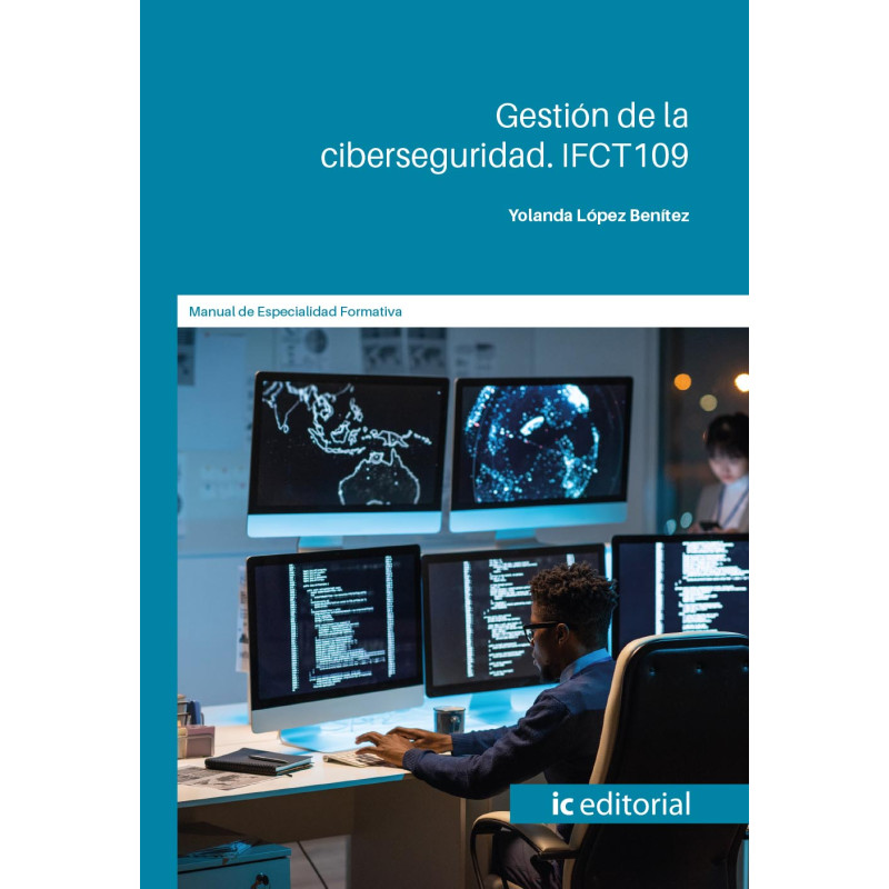 Gestión de la ciberseguridad. IFCT109