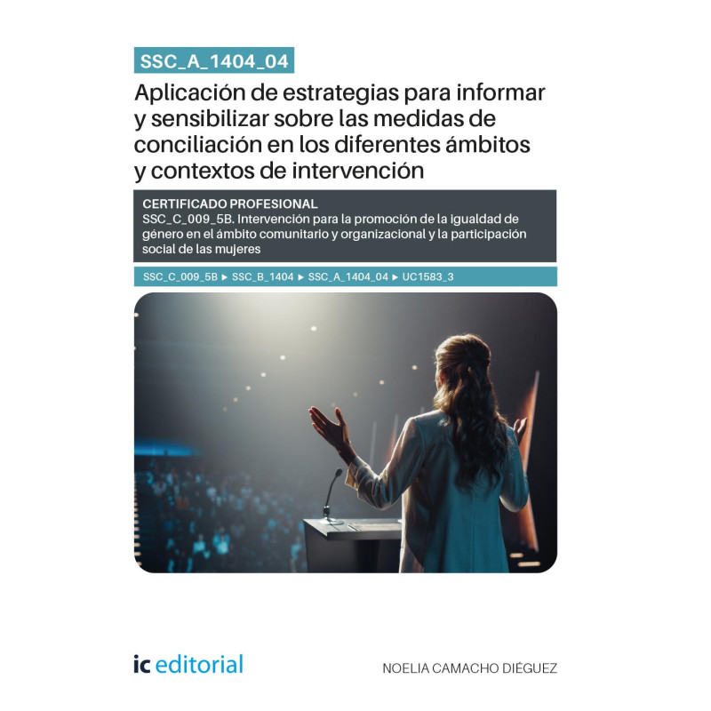 SSC_A_1404_04. Aplicación de estrategias para informar y sensibilizar sobre las medidas de conciliación en los diferentes ámb...