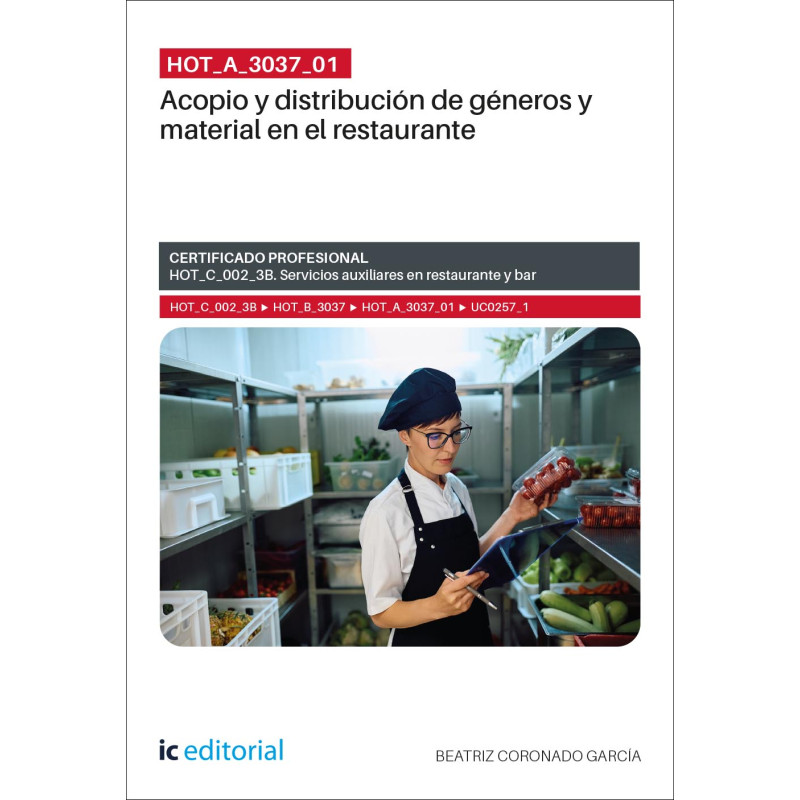 HOT_A_3037_01. Acopio y distribución de géneros y material en el restaurante. HOT_C_002_3B