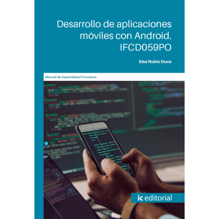 Desarrollo de aplicaciones móviles con android. IFCD059PO