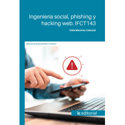 Ingeniería social, phishing y hacking web. IFCT143